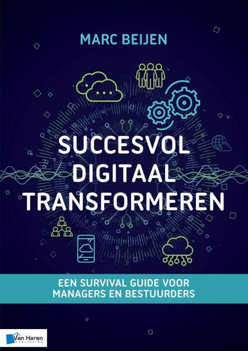 Succesvol Digitaal Transformeren -  Marc Beijen (ISBN: 9789401806923)