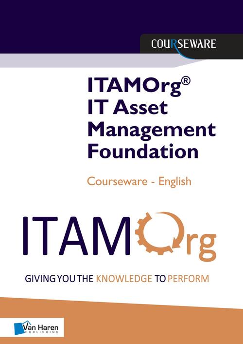 ITAMOrg® IT Asset Management Foundation Courseware -   (ISBN: 9789401806992)