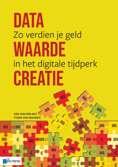 Data-waarde-creatie -  Fiona van Maanen, Ken van Ierlant (ISBN: 9789401807784)