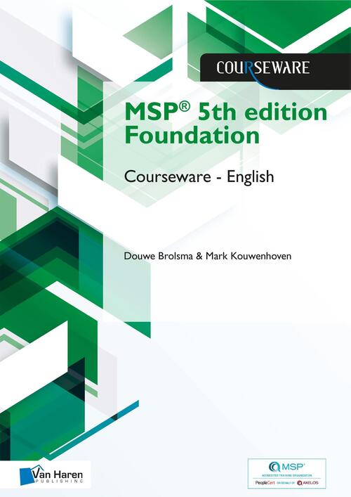 MSP® 5th edition Foundation Courseware - English -  Douwe Brolsma, Mark Kouwenhoven (ISBN: 9789401808187)