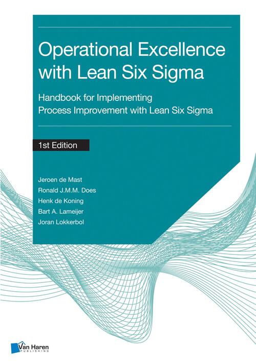 Process improvement with Lean Six Sigma for Operational Excellence -  Bart A. Lameijer (ISBN: 9789401808309)