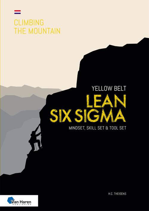 Lean Six Sigma Yellow Belt -  Ir.H.C. Theisens (ISBN: 9789401810609)