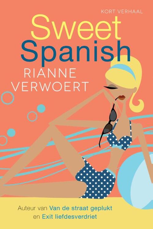 Sweet Spanish -  Rianne Verwoert (ISBN: 9789401901154)