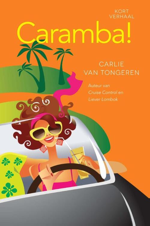 Caramba! -  Carlie van Tongeren (ISBN: 9789401901796)