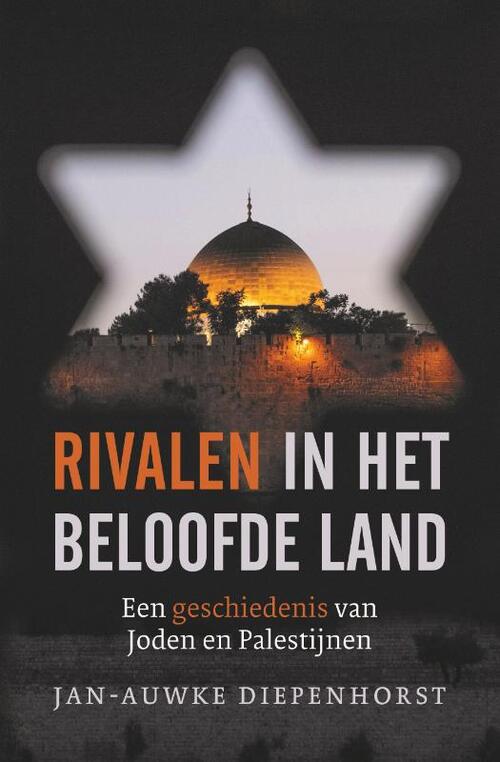 Rivalen in het beloofde land -  Jan-Auwke Diepenhorst (ISBN: 9789401919227)