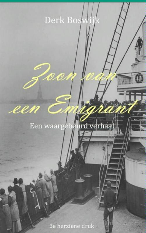 Zoon van een emigrant -  Derk Boswijk (ISBN: 9789402116311)