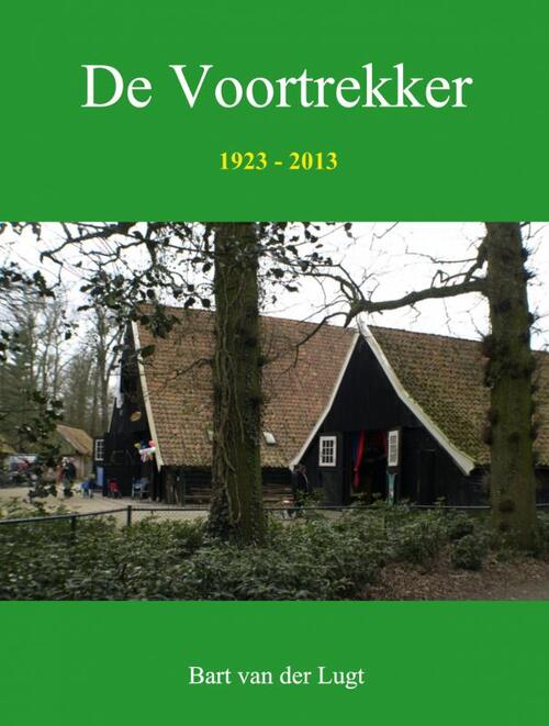 De Voortrekker -  Bart van der Lugt (ISBN: 9789402116809)