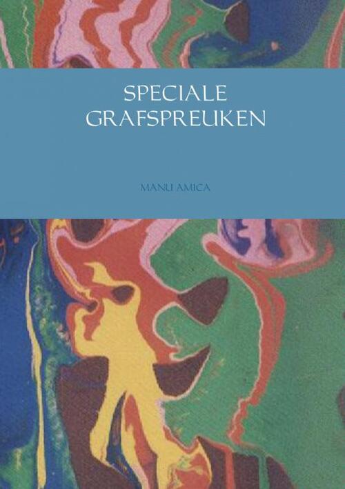 Speciale Grafspreuken -  Manu Amica (ISBN: 9789402122091)