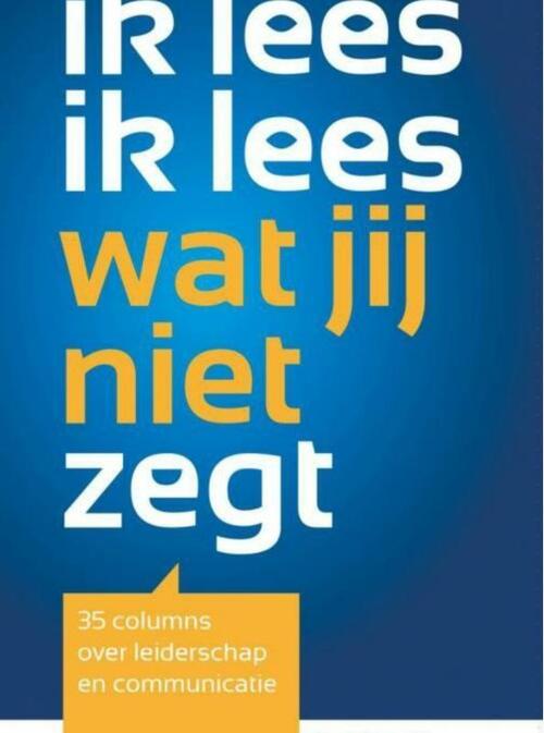 Ik lees ik lees wat jij niet zegt -  Ron A.F. Jacobs (ISBN: 9789402128222)