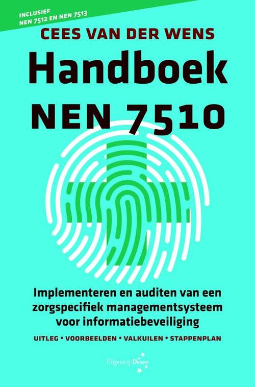 Handboek NEN 7510 -  Cees van der Wens (ISBN: 9789402129908)