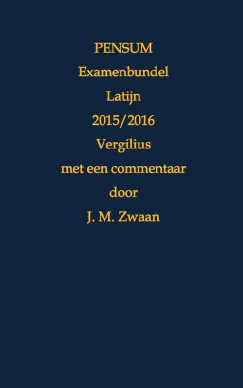 Pensum examenbundel Latijn -  Jan Marcus Zwaan (ISBN: 9789402137750)