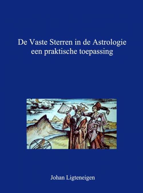 De vaste sterren in de astrologie -  Johan Ligteneigen (ISBN: 9789402140873)