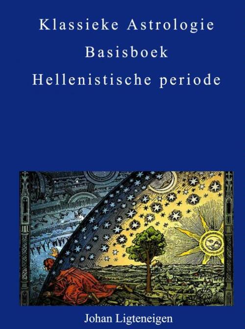 Klassieke astrologie -  Johan Ligteneigen (ISBN: 9789402141214)