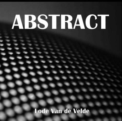 Abstract -  Lode van de Velde (ISBN: 9789402149180)