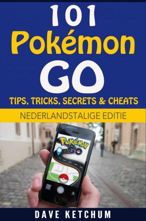 101 Pokémon GO -  Dave Ketchum (ISBN: 9789402153644)