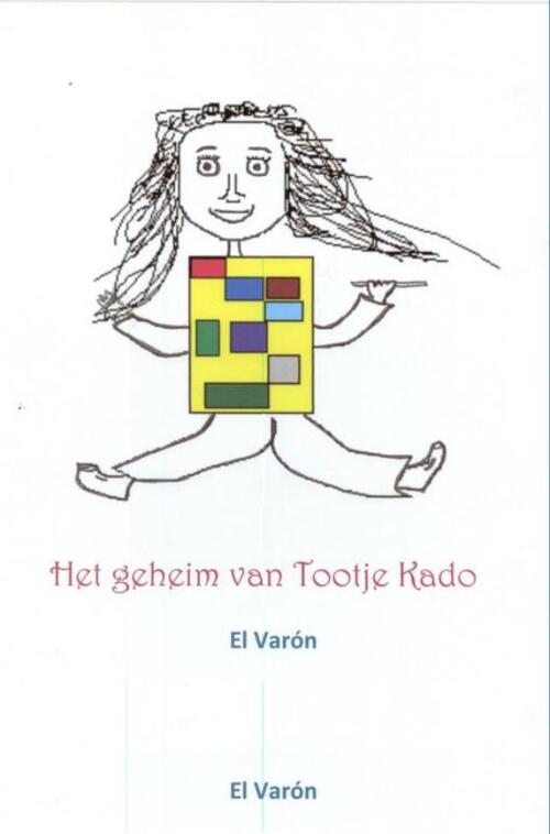 Het geheim van Tootje Kado -  El Varón (ISBN: 9789402157543)