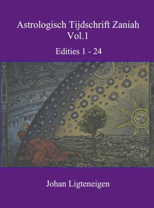 Astrologisch tijdschrift Zaniah vol.1 -  Johan Ligteneigen (ISBN: 9789402162257)