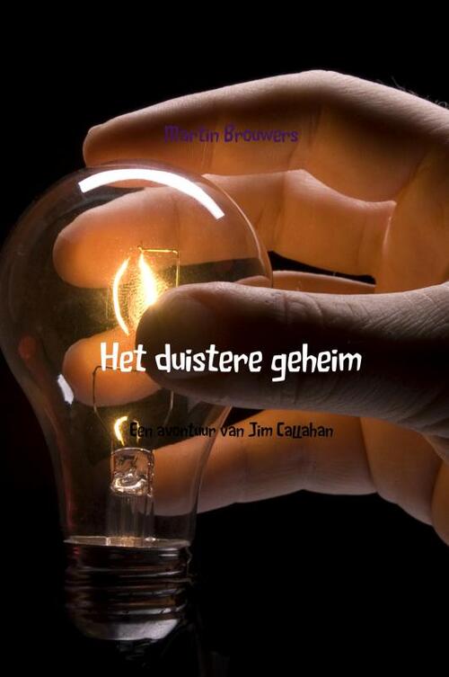 Het duistere geheim -  Martin Brouwers (ISBN: 9789402163438)