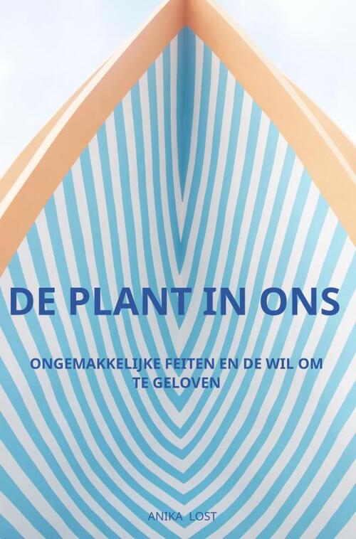 De plant in ons -  Anika Lost (ISBN: 9789402165425)