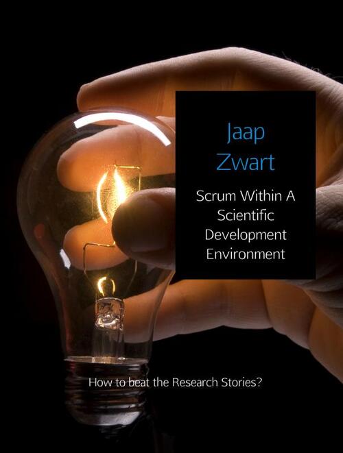 Scrum within a scientific development environment -  Jaap Zwart (ISBN: 9789402167917)