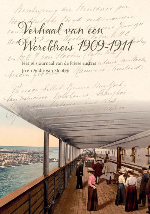 Verhaal van een Wereldreis 1909-1911 -  Maria Clara Johanna van Slooten (ISBN: 9789402180220)