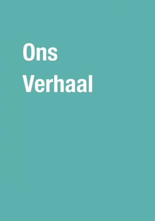 Ons verhaal -  Mario Schmidt (ISBN: 9789402185973)