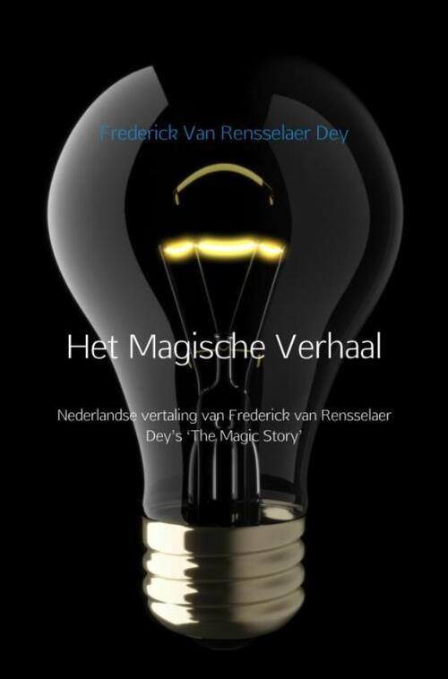 Het Magische Verhaal -  Frederick van Rensselaer Dey (ISBN: 9789402188417)