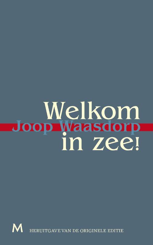 Welkom in zee! -  Joop Waasdorp (ISBN: 9789402301038)