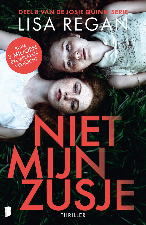 Josie Quinn 8 - Niet mijn zusje -  Lisa Regan (ISBN: 9789402323672)