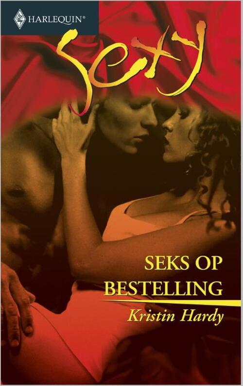 Seks op bestelling -  Kristin Hardy (ISBN: 9789402501766)