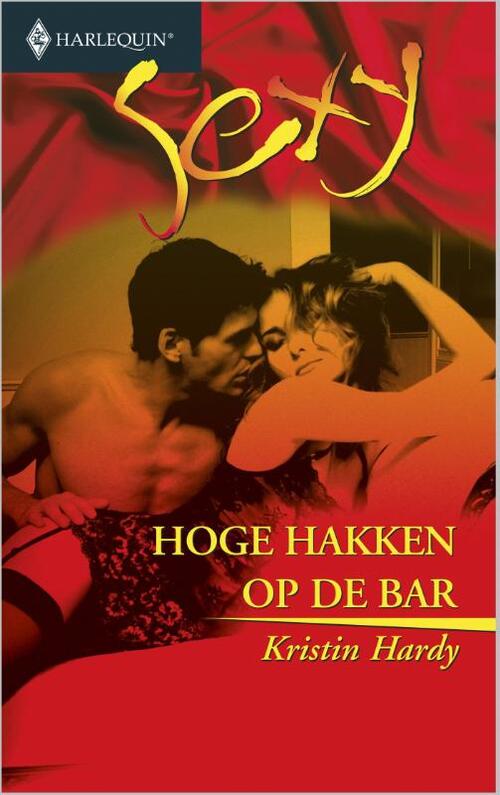 Hoge hakken op de bar -  Kristin Hardy (ISBN: 9789402502558)