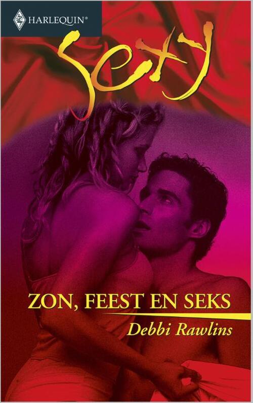 Zon, feest en seks -  Debbi Rawlins (ISBN: 9789402502589)