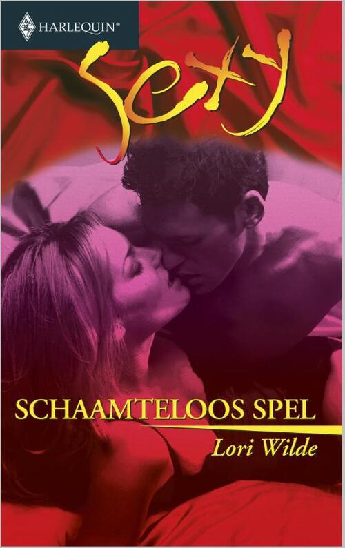 Schaamteloos spel -  Lori Wilde (ISBN: 9789402502596)