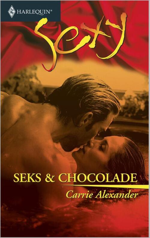 Seks & chocolade -  Carrie Alexander (ISBN: 9789402502879)