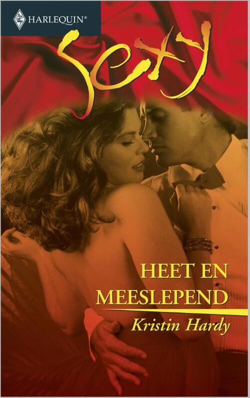 Heet en meeslepend -  Kristin Hardy (ISBN: 9789402503098)