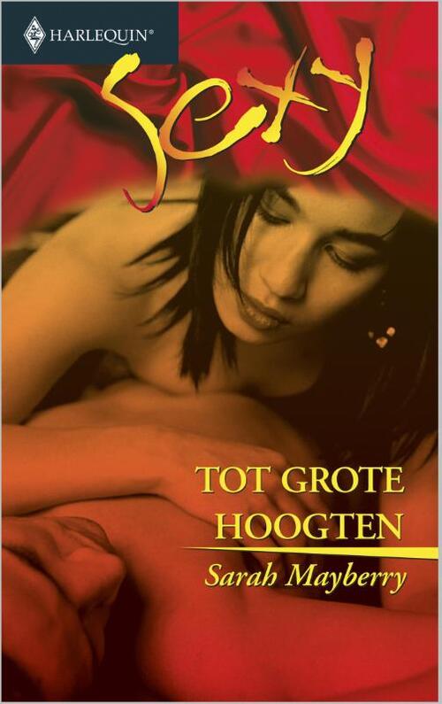 Tot grote hoogten -  Sarah Mayberry (ISBN: 9789402503104)