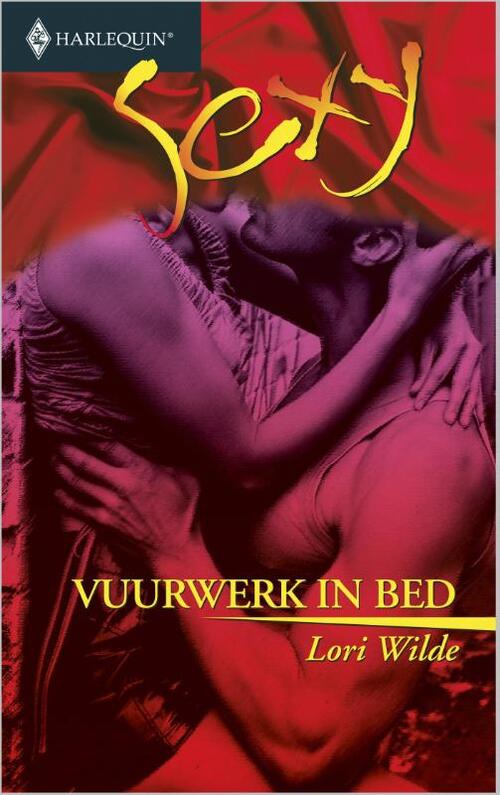 Vuurwerk in bed -  Lori Wilde (ISBN: 9789402503524)