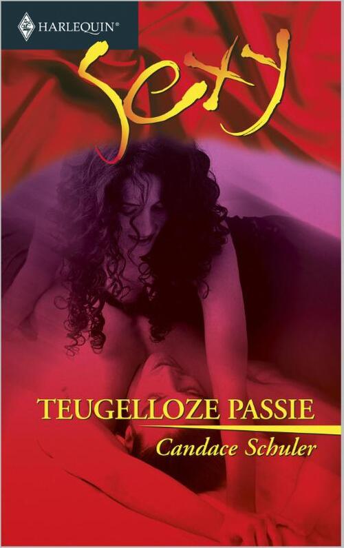 Teugelloze passie -  Candace Schuler (ISBN: 9789402503579)