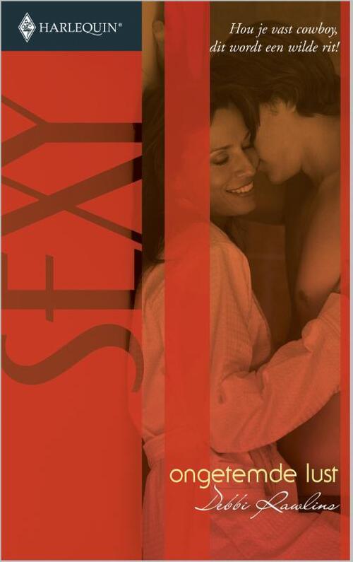 Ongetemde lust -  Debbi Rawlins (ISBN: 9789402503890)