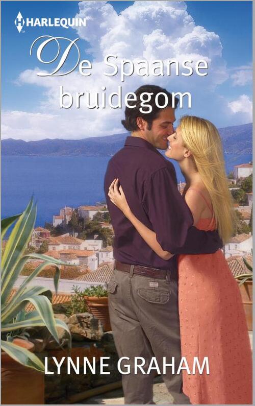 De Spaanse bruidegom -  Lynne Graham (ISBN: 9789402504965)