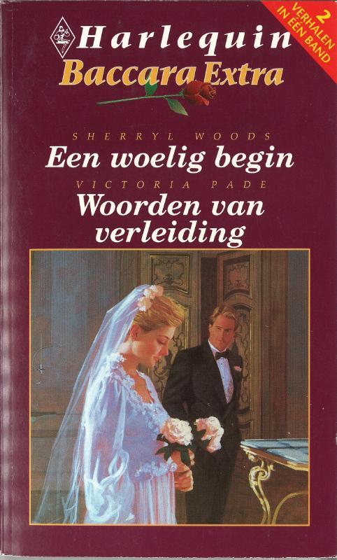 Een woelig begin; woorden van verleiding -  Sherryl Woods, Victoria Pade (ISBN: 9789402513653)