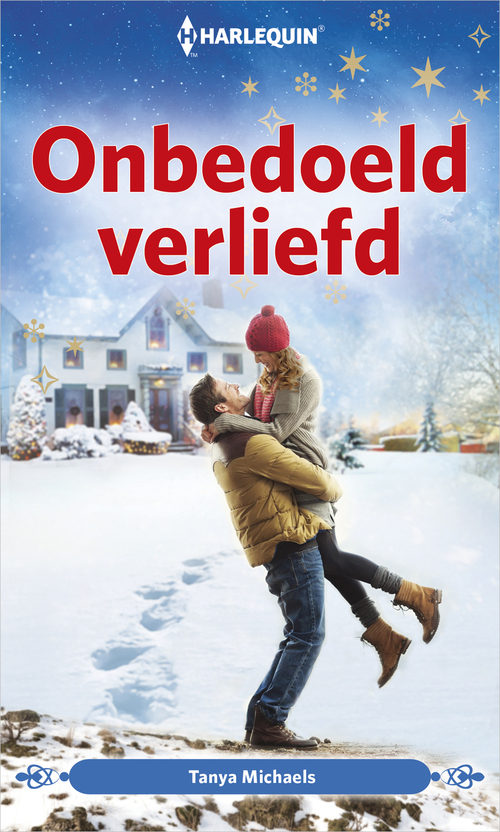 Onbedoeld verliefd -  Tanya Michaels (ISBN: 9789402532623)