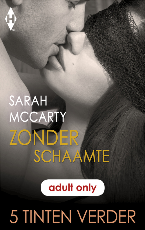 Zonder schaamte -  Sarah McCarty (ISBN: 9789402533149)