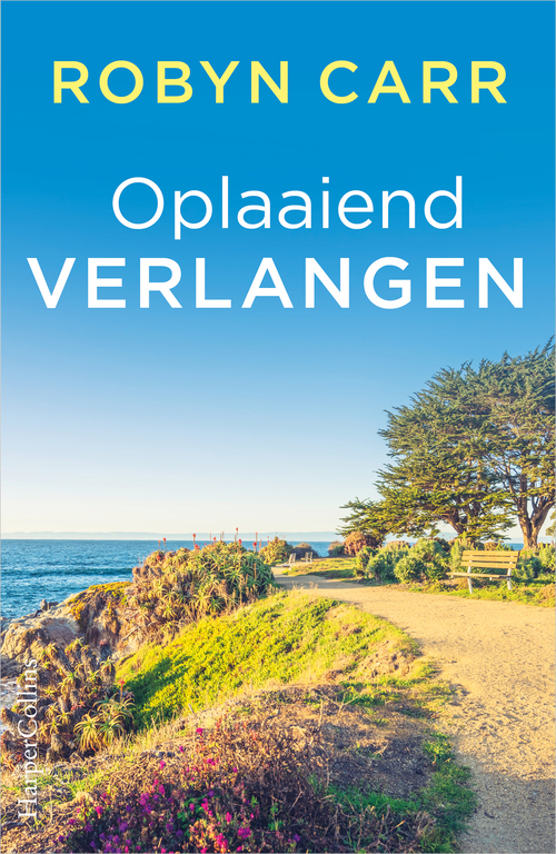 Oplaaiend verlangen -  Robyn Carr (ISBN: 9789402552034)