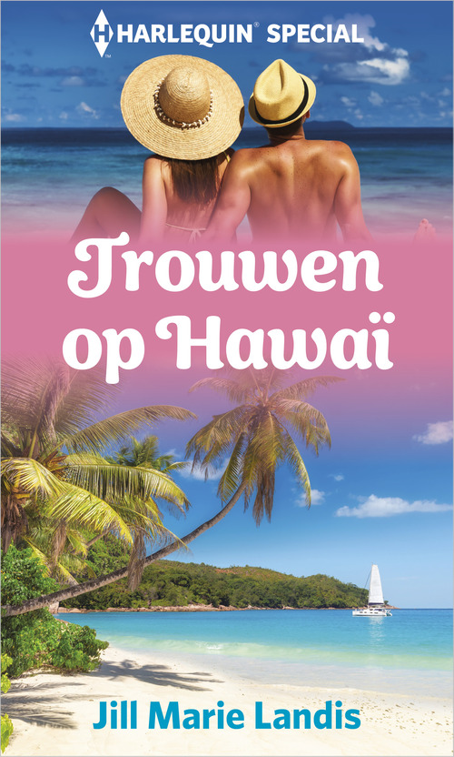 Trouwen op Hawaï -  Jill Marie Landis (ISBN: 9789402563733)