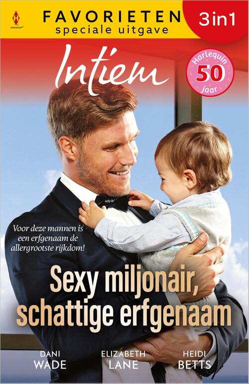 Dani Wade, Elizabeth Lane, Heidi Betts Sexy miljonair, schattige erfgenaam -   (ISBN: 9789402575507)