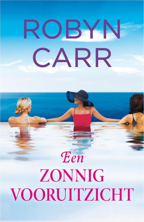 Robyn Carr Een zonnig vooruitzicht -   (ISBN: 9789402576115)