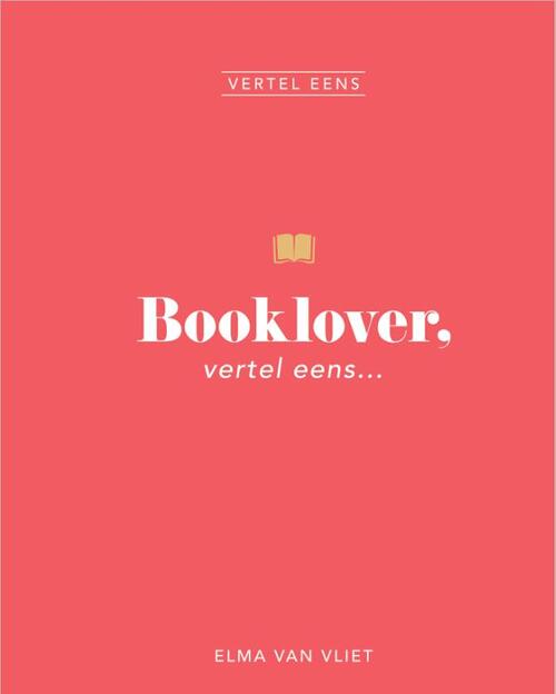 Booklover, vertel eens - set à 6 ex. -  Elma van Vliet (ISBN: 9789402717389)