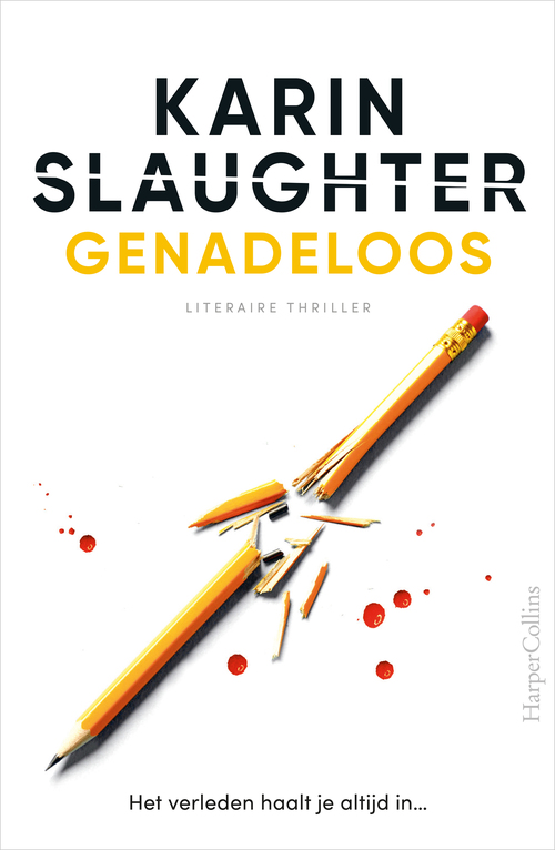 Karin Slaughter Genadeloos -   (ISBN: 9789402758191)