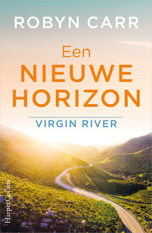 Robyn Carr Virgin River 5 - Een nieuwe horizon -   (ISBN: 9789402761528)